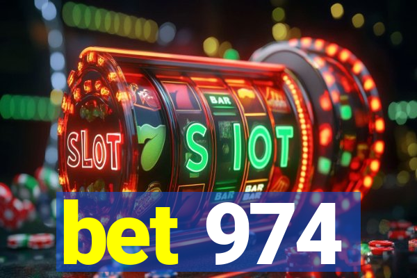 bet 974